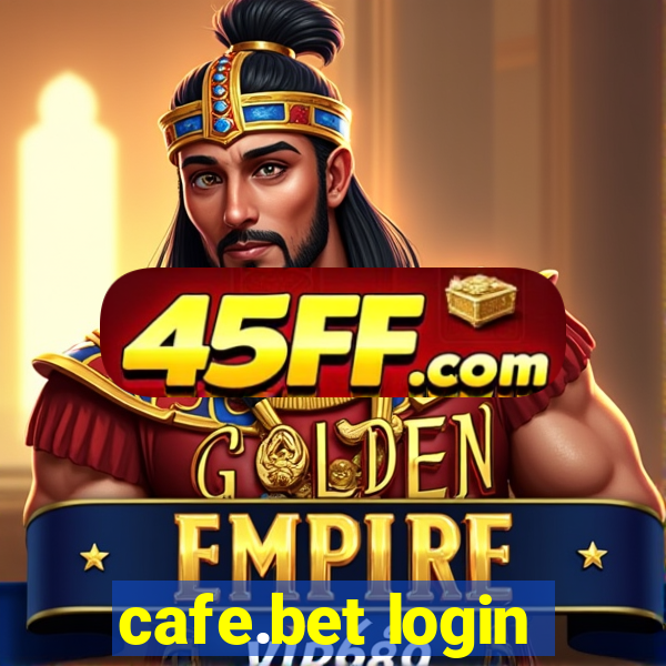 cafe.bet login